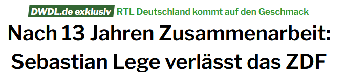 DWDL.de exklusivRTL Deutschland kommt auf den Geschmack
Nach 13 Jahren Zusammenarbeit: Sebastian Lege verlässt das ZDF